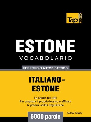 cover image of Vocabolario Italiano-Estone per studio autodidattico